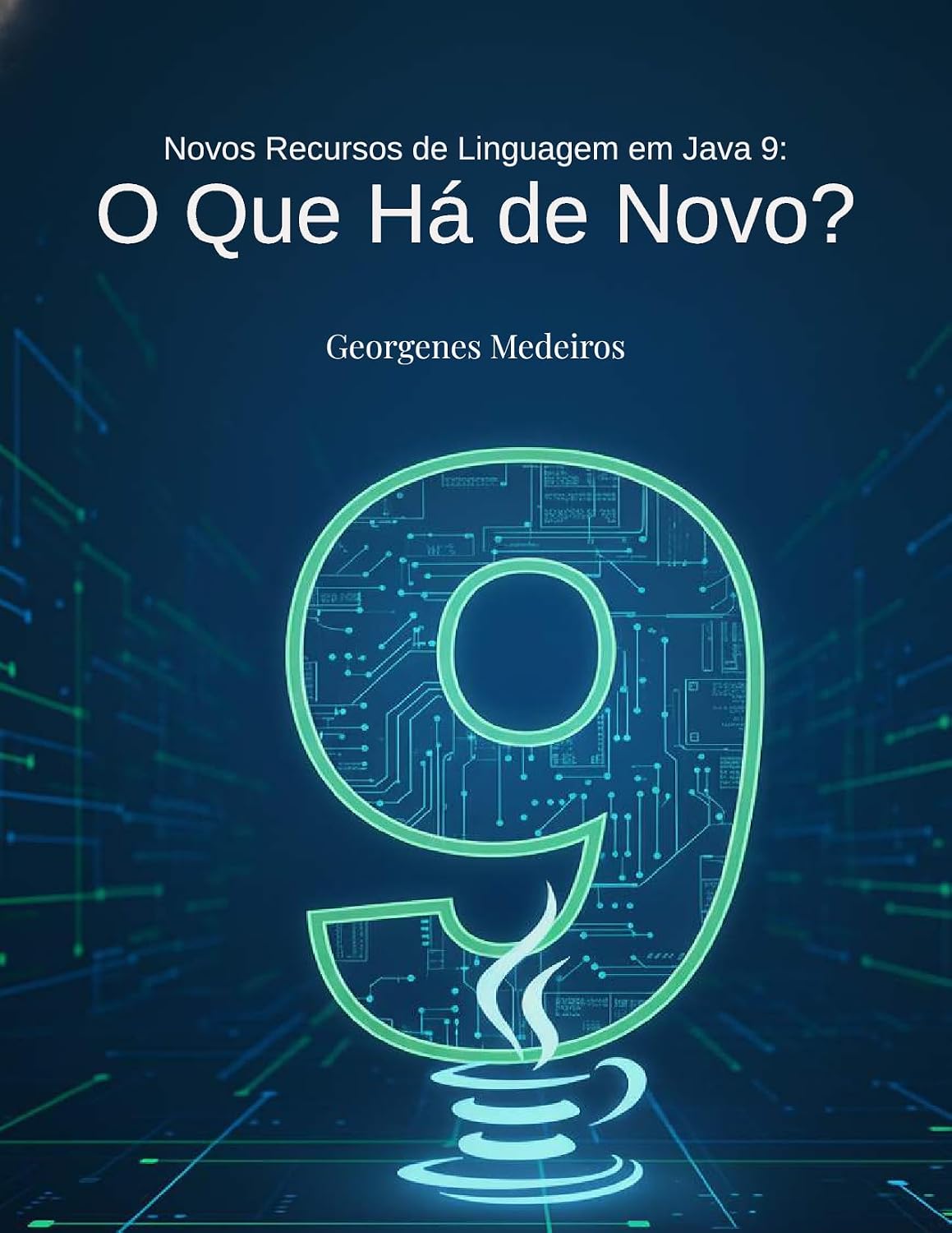 Novos Recursos de Linguagem em Java 9: O Que Há de Novo? baixar o livro de graça