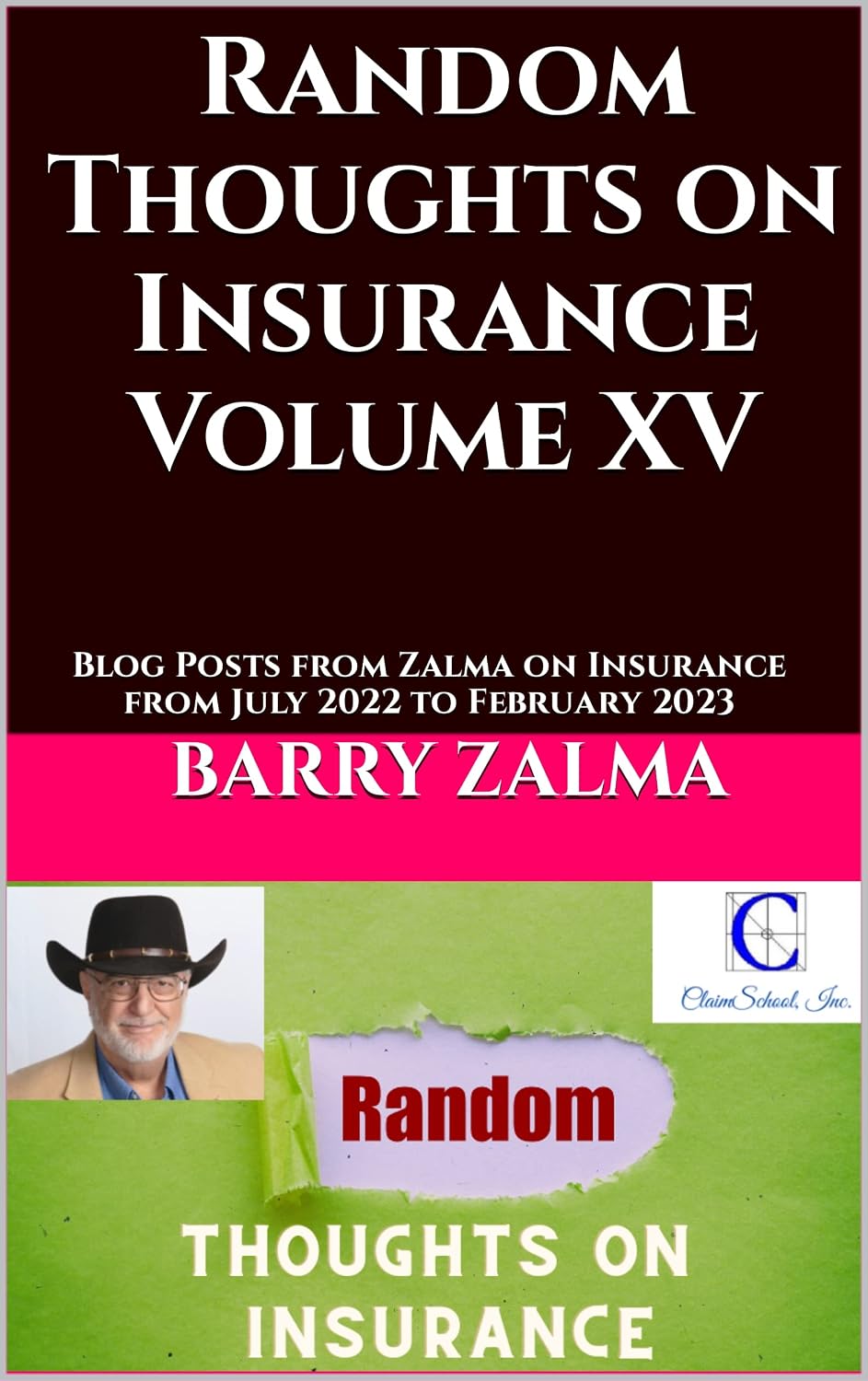 Random Thoughts on Insurance Volume XV: Blog Posts from Zalma on Insurance from July 2022 to February 2023 (English Edition) baixar livro de graça