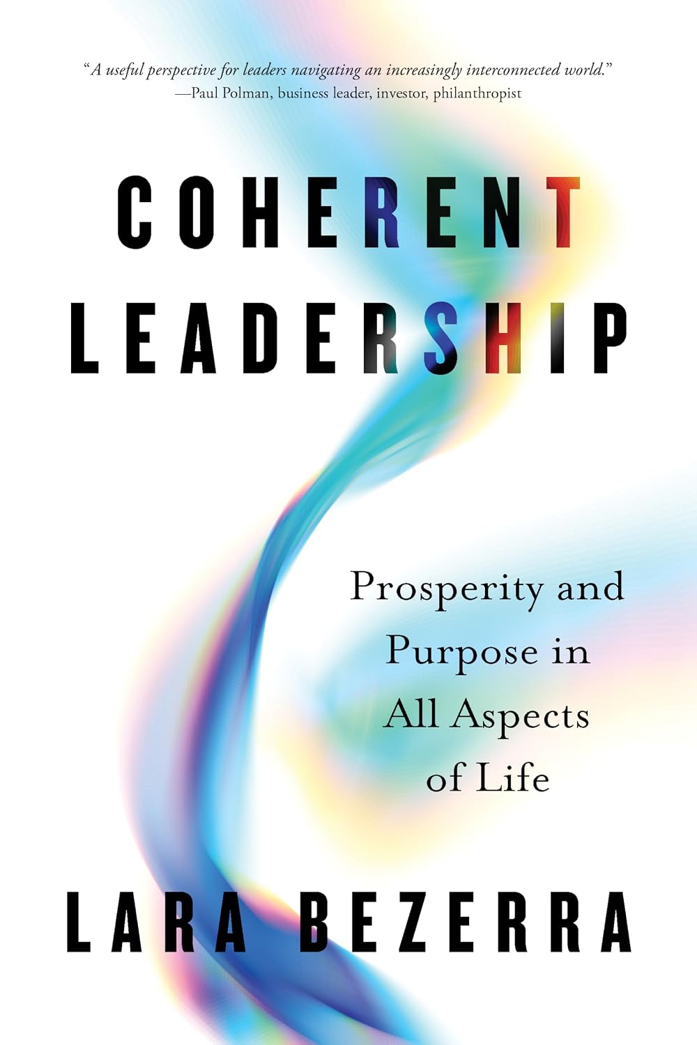 ler totalmente Coherent Leadership: Prosperity and Purpose in All Aspects of Life (English Edition)