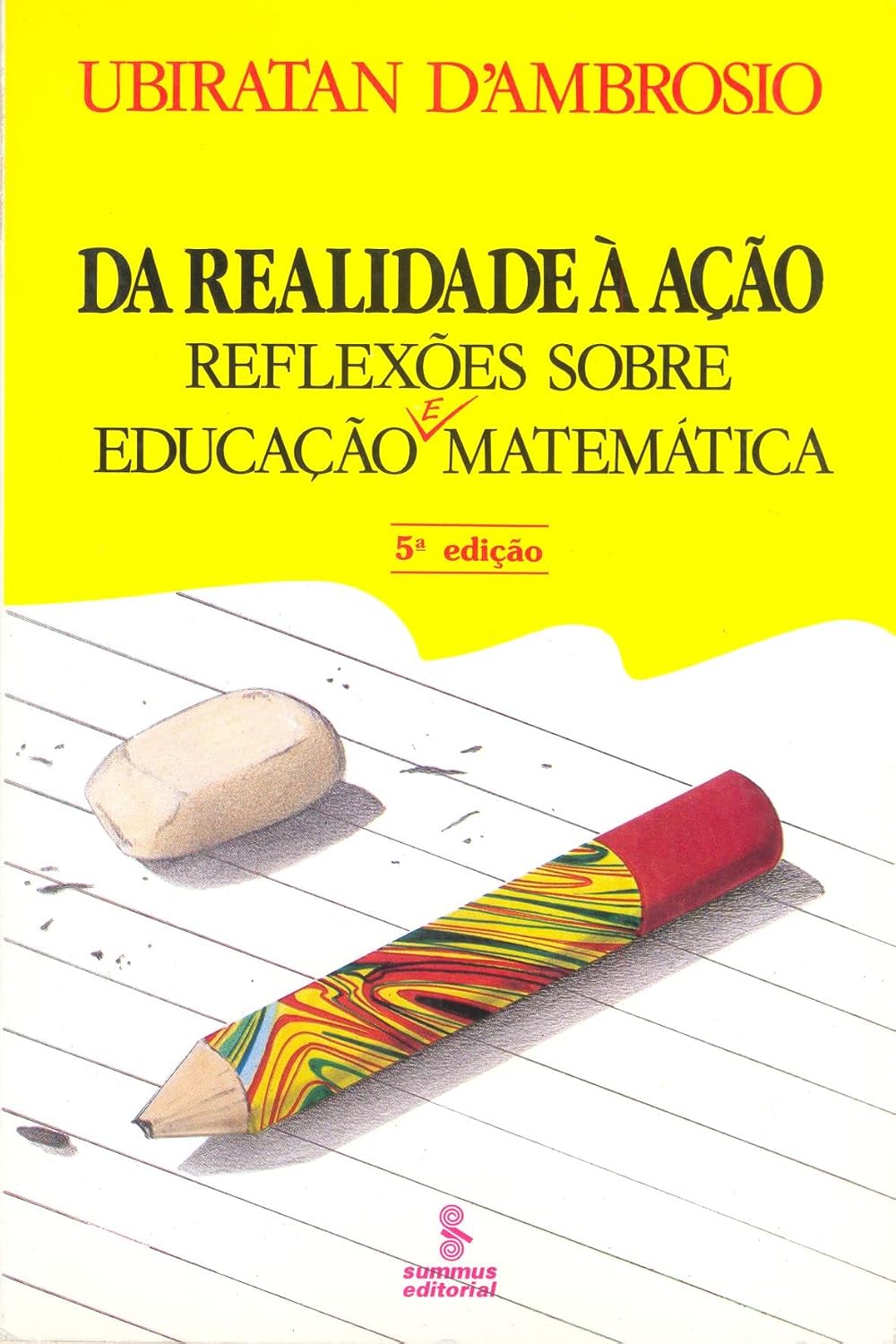 ler totalmente Da realidade à ação: reflexões sobre educação e matemática