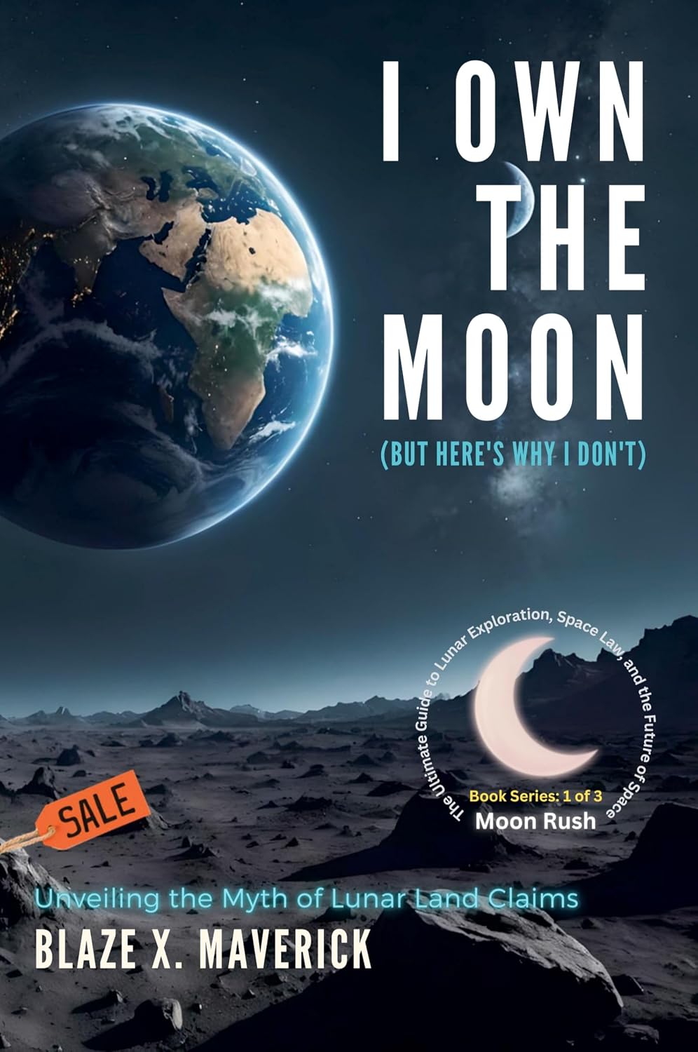 I Own the Moon (But Here's Why I Don't): Unveiling the Myth of Lunar Land Claims (1) baixar livro de graça
