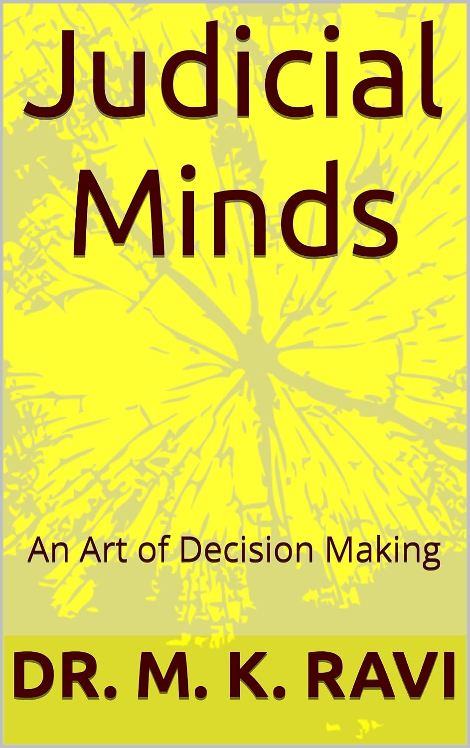 Judicial Minds: An Art of Decision Making (English Edition) baixar livro de graça