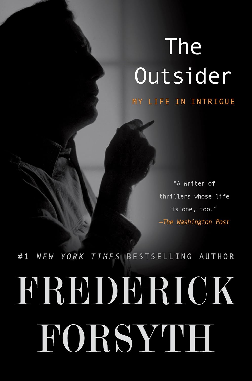 The Outsider: My Life in Intrigue (English Edition)