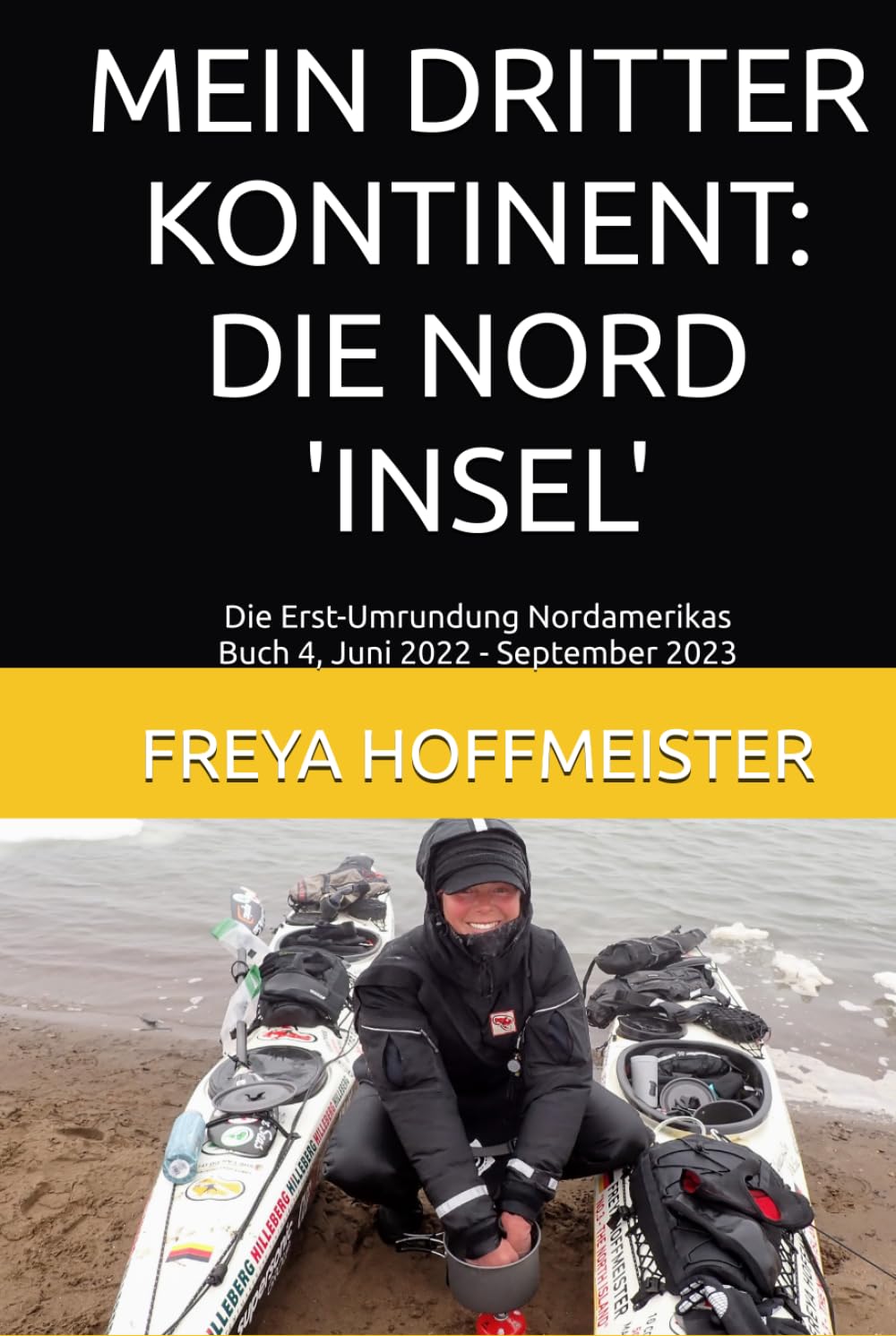 MEIN DRITTER KONTINENT: DIE NORD 'INSEL': Die Erst-Umrundung Nordamerikas Buch 4 Juni 2022 - September 2023 (German Edition) baixar livro de graça