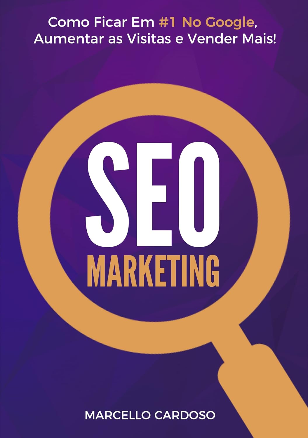 capítulo por capítulo baixar SEO Marketing: O Guia Definitivo de SEO Marketing Para Ficar Em #1 No Google
