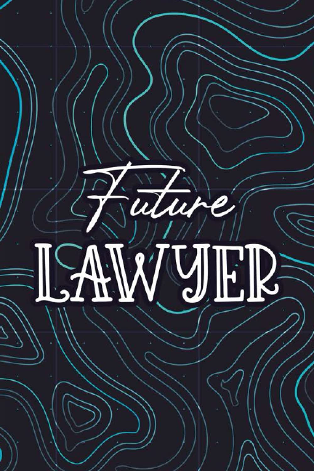 Future Lawyer: Daily Planner And Organizer For Law Students, An Organizer For Schedules, Notes, And To-Do's baixar livro de graça