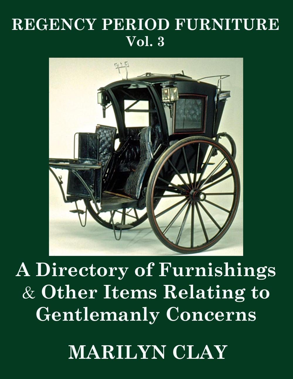 REGENCY PERIOD FURNITURE Vol. 3: A Directory of Furnishings & Other Items Relating to Gentlemanly Concerns (English Edition) baixar livro de graça
