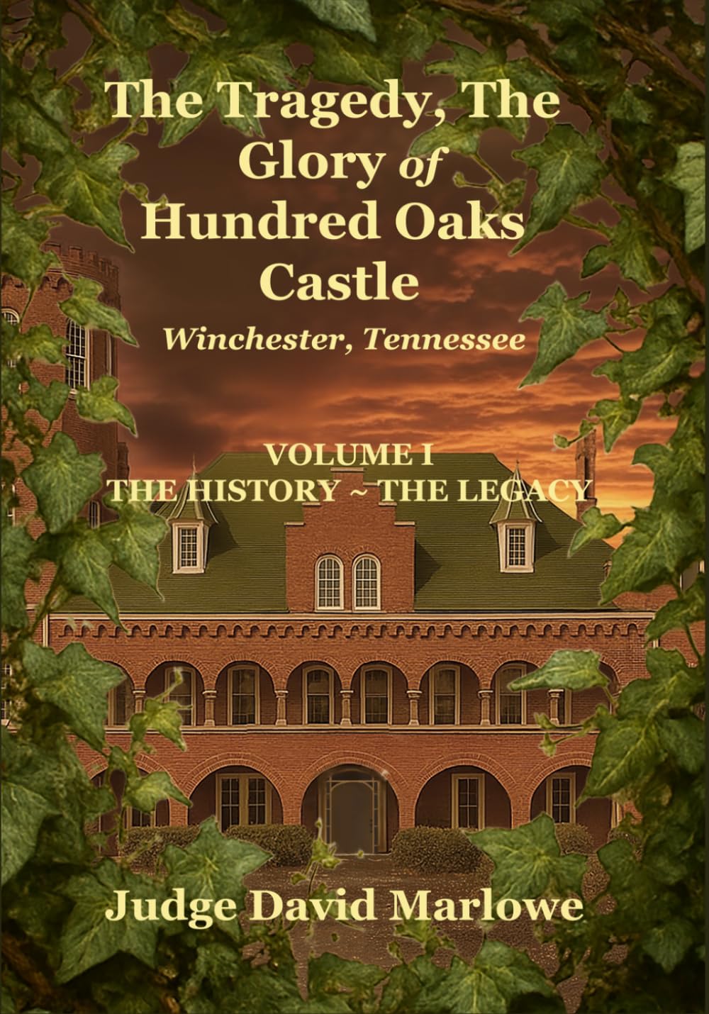 capítulo por capítulo baixar The Tragedy, the Glory of Hundred Oaks Castle: Volume I ~ the History, the Legacy