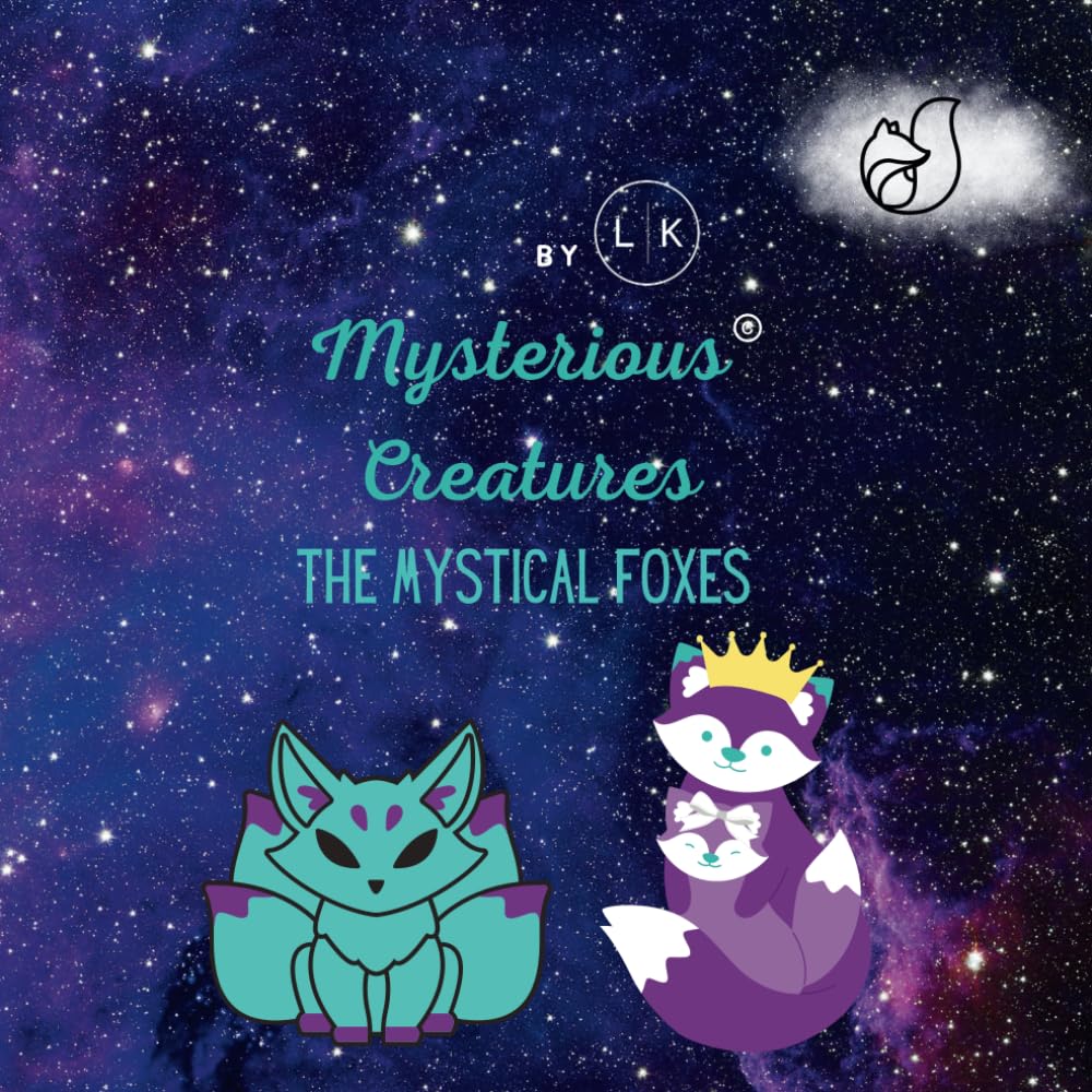 Mysterious Creatures: Book One: The Mystical Foxes baixar livro de graça