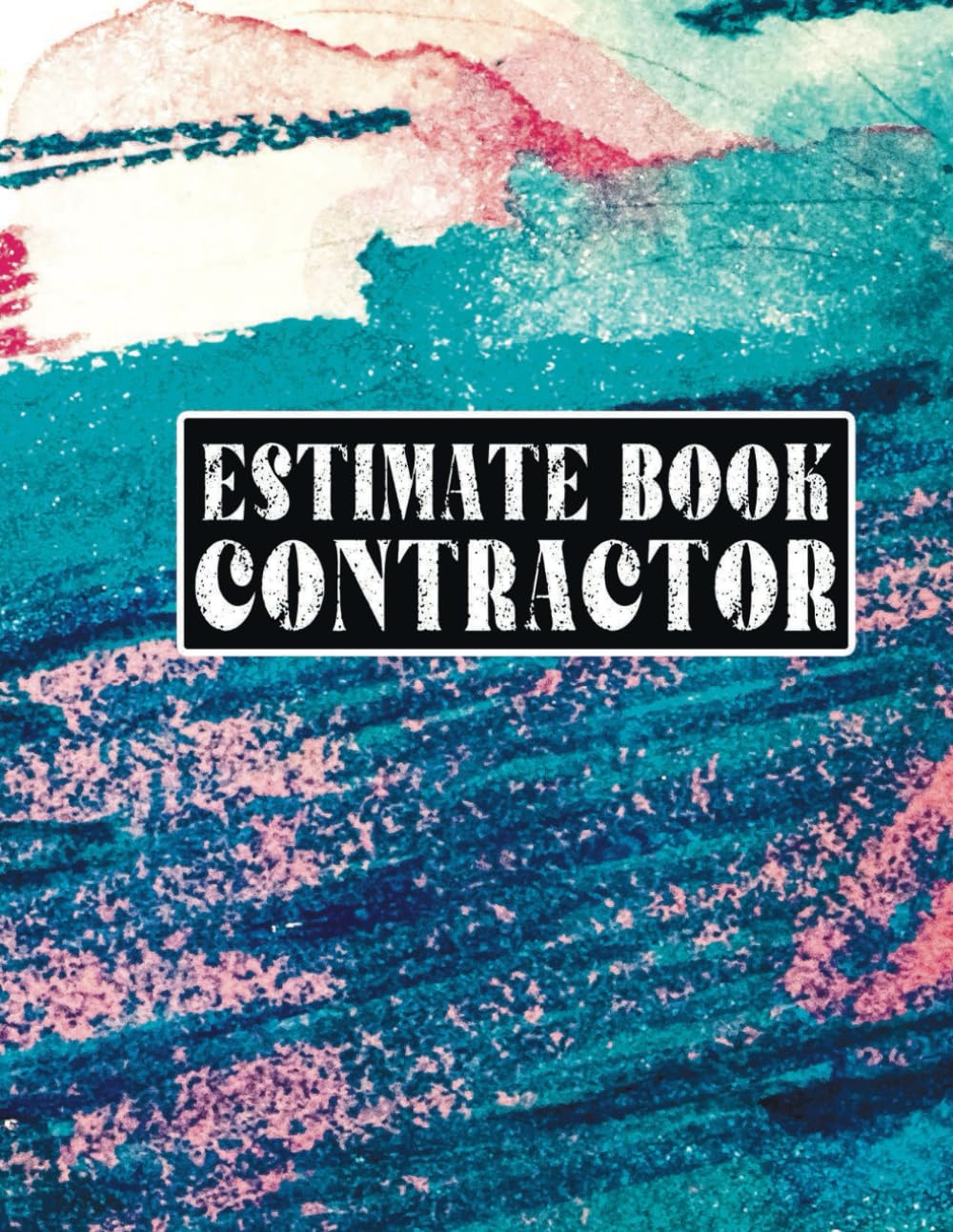 Estimate Book Contractor: easy method for contractors to gather essential customer information, organize bids and estimates, keep track of dates and... the price quoted, material and labor cost baixar o livro de graça