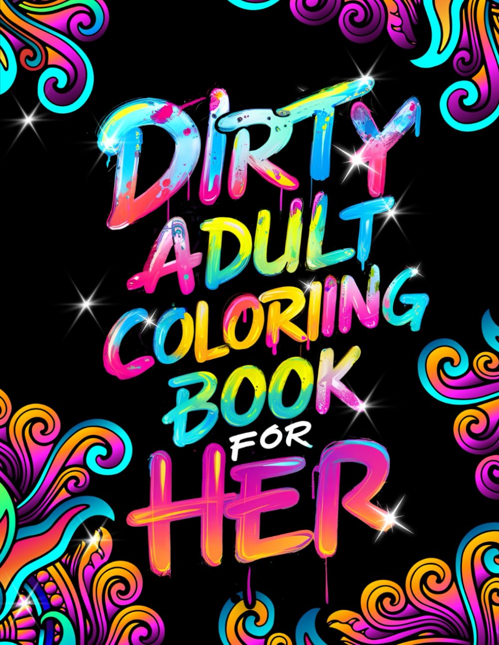 Dirty Adult Coloring Book For Her: Swear Word Coloring Pages for Stress Relief and Relaxation baixar o livro de graça
