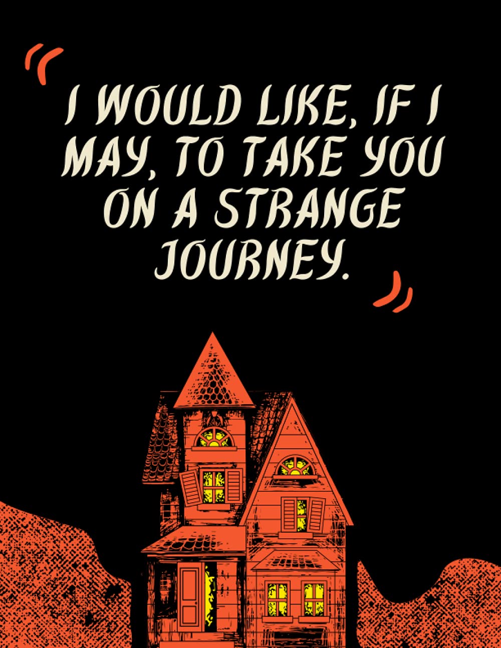ler totalmente I Would Like, if I May, to Take You on a Strange Journey: Halloween Composition Notebook | College Ruled Notebook | Lined Journal | 120 Pages | 8.5 X 11" | For kids, teens, and adults