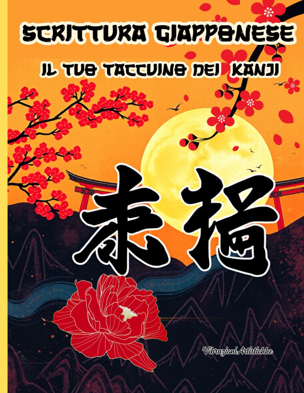 ler totalmente Scrittura Giapponese Taccuino dei Kanji: Griglie Guida per la Calligrafia Giapponese Perfetto per Principianti, Studenti e Appassionati di Cultura Nipponica (Italian Edition)