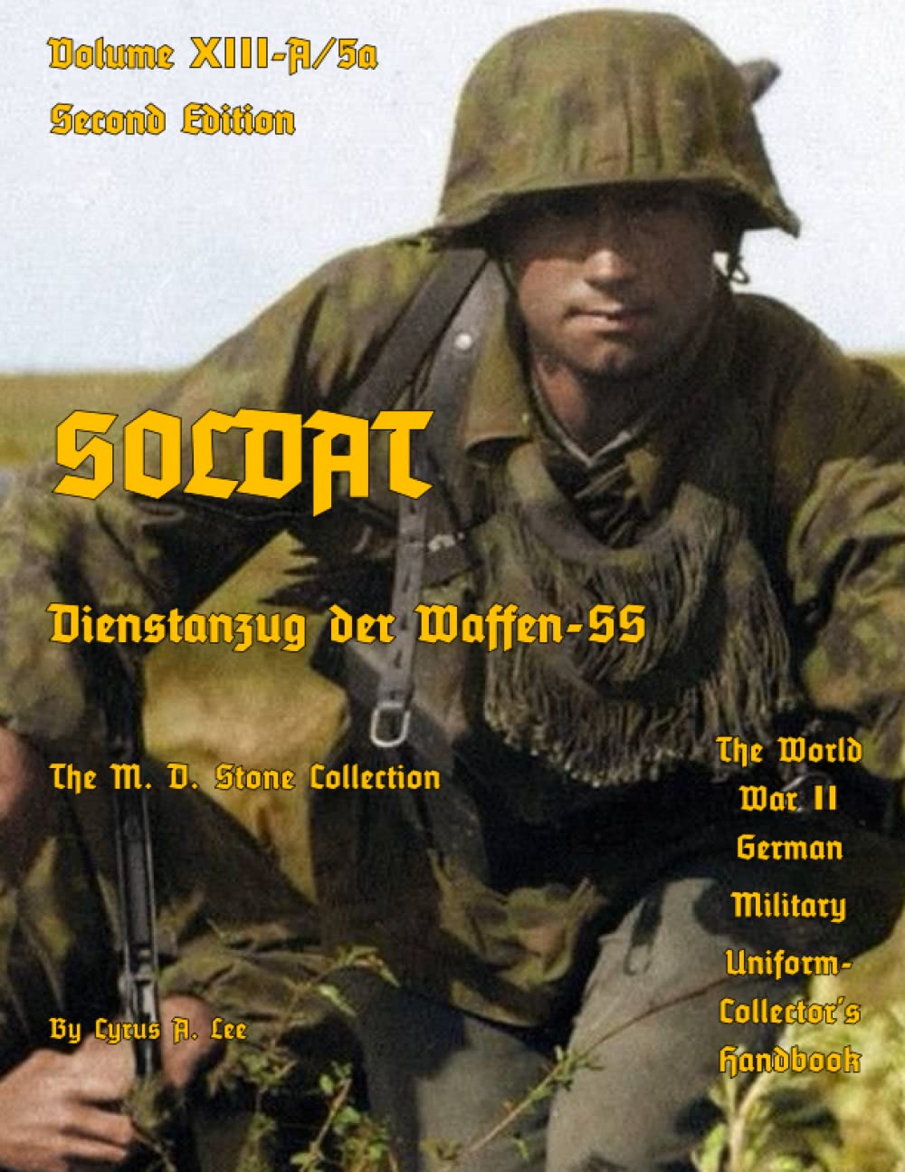 capítulo por capítulo baixar Soldat XIII-A/5a: Diestanzug der Waffen-SS Second Edition