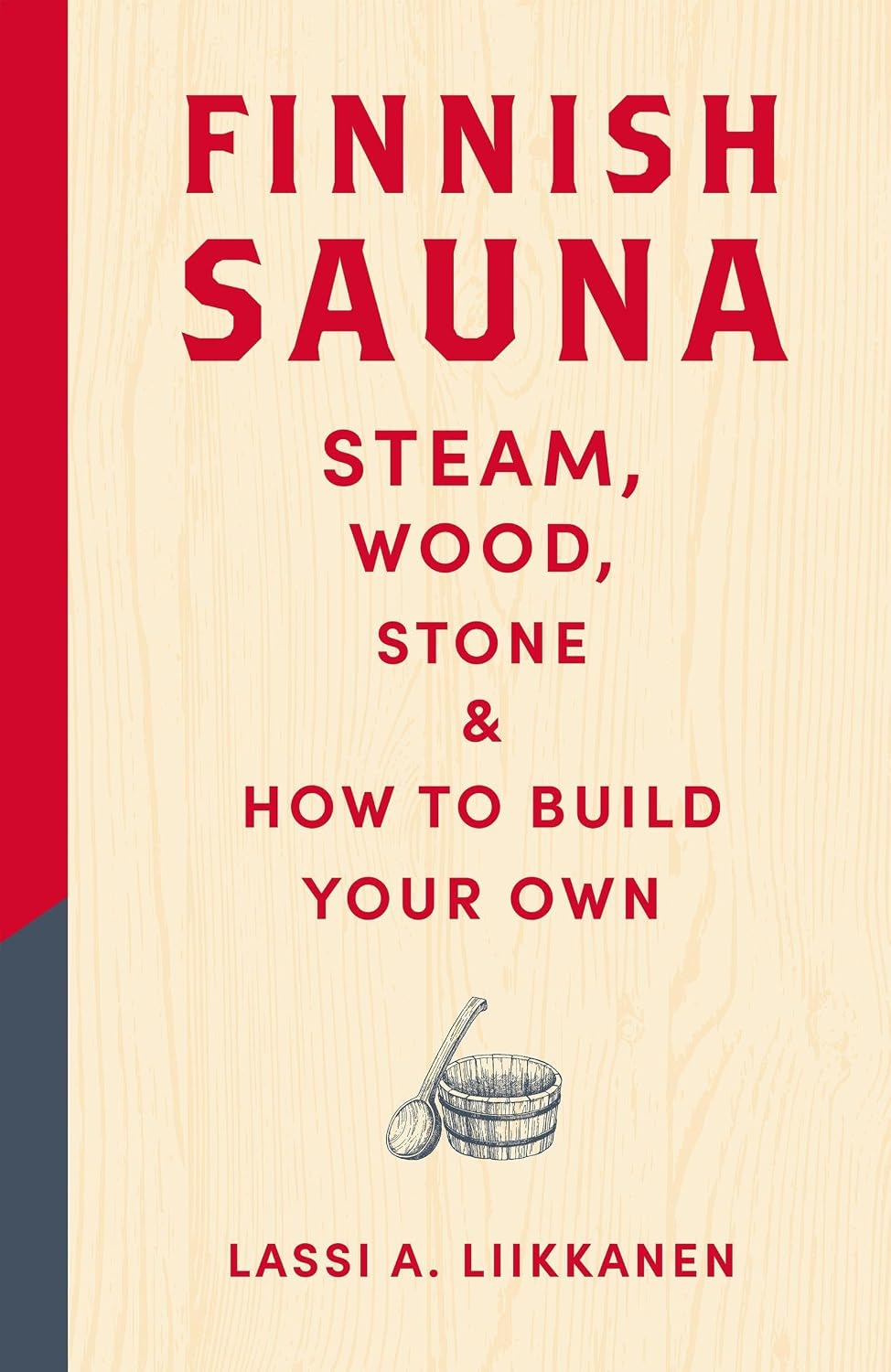 Finnish Sauna: Steam, Wood, Stone and How to Build Your Own baixar livro de graça