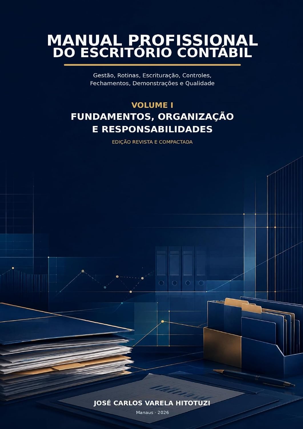 MANUAL PROFISSIONAL DO ESCRITÓRIO CONTÁBIL VOLUME I: Gestão, Rotinas, Escrituração, Controles, Fechamentos, Demonstrações e Qualidade baixar o livro de graça