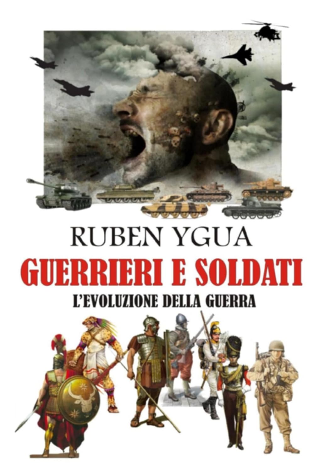 Guerrieri E Soldati (Italian Edition)