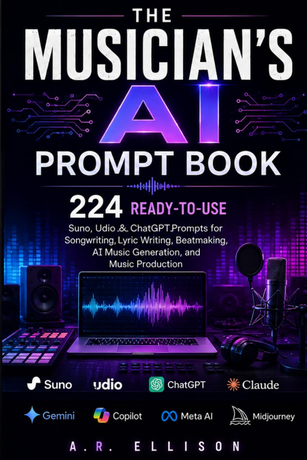 The Musician's AI Prompt Book: 224 Ready-to-Use Suno, Udio & ChatGPT Prompts for Songwriting, Lyric Writing, Beatmaking, AI Music Generation, and Music Production (Work Smarter With AI) baixar o livro de graça
