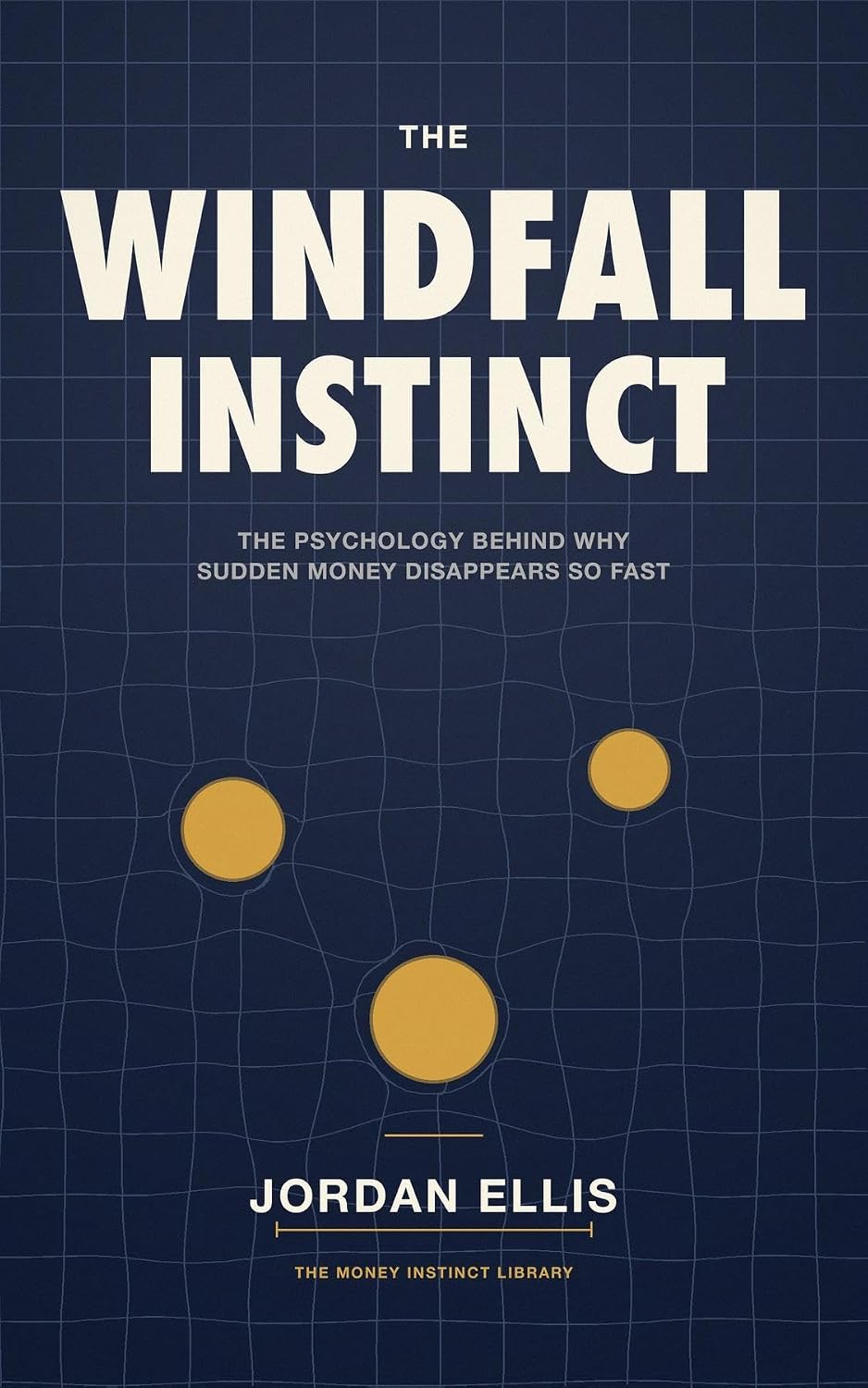 capítulo por capítulo baixar The Windfall Instinct: The Psychology Behind Why Sudden Money Disappears So Fast (English Edition)