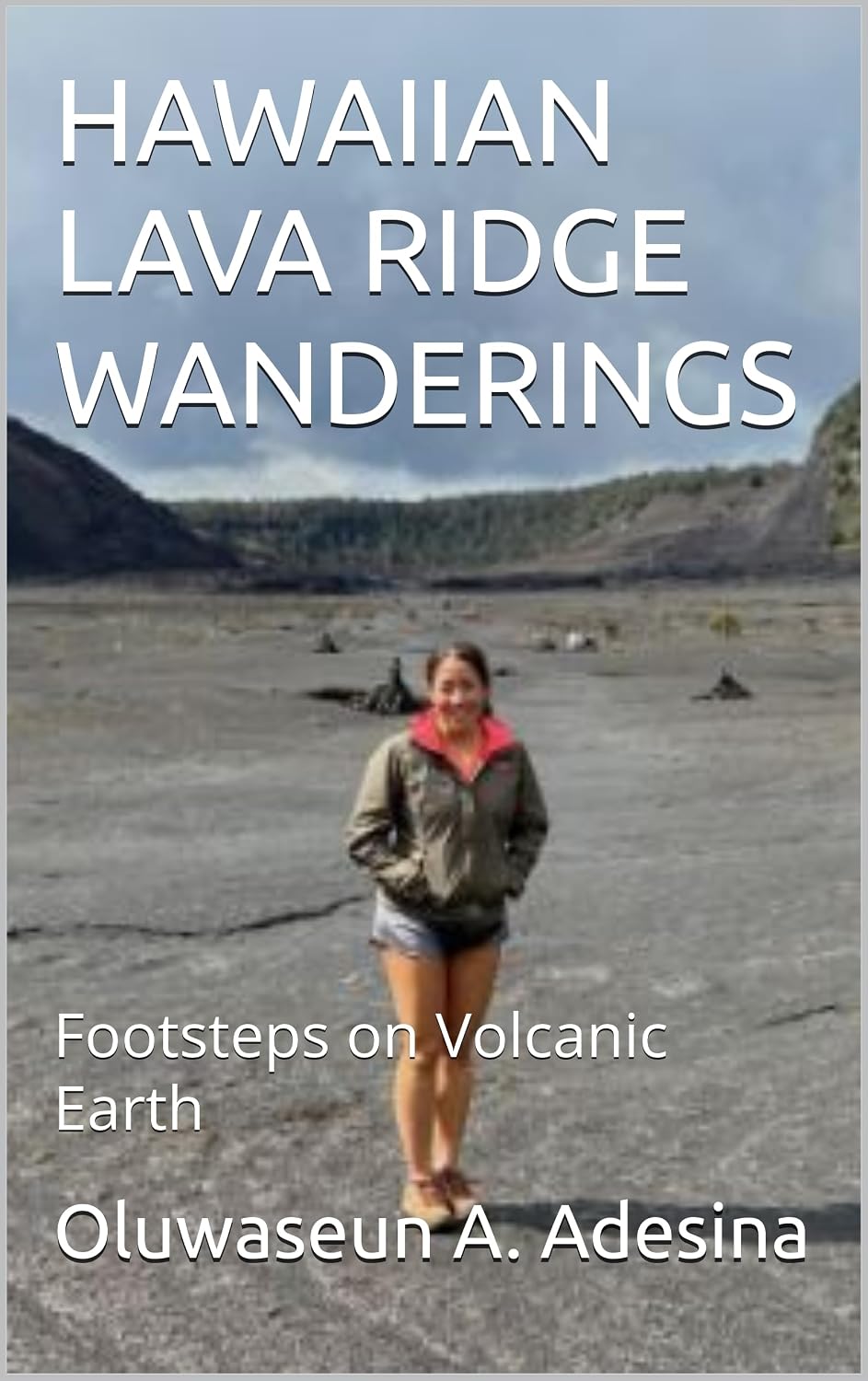 capítulo por capítulo baixar HAWAIIAN LAVA RIDGE WANDERINGS: Footsteps on Volcanic Earth (English Edition)