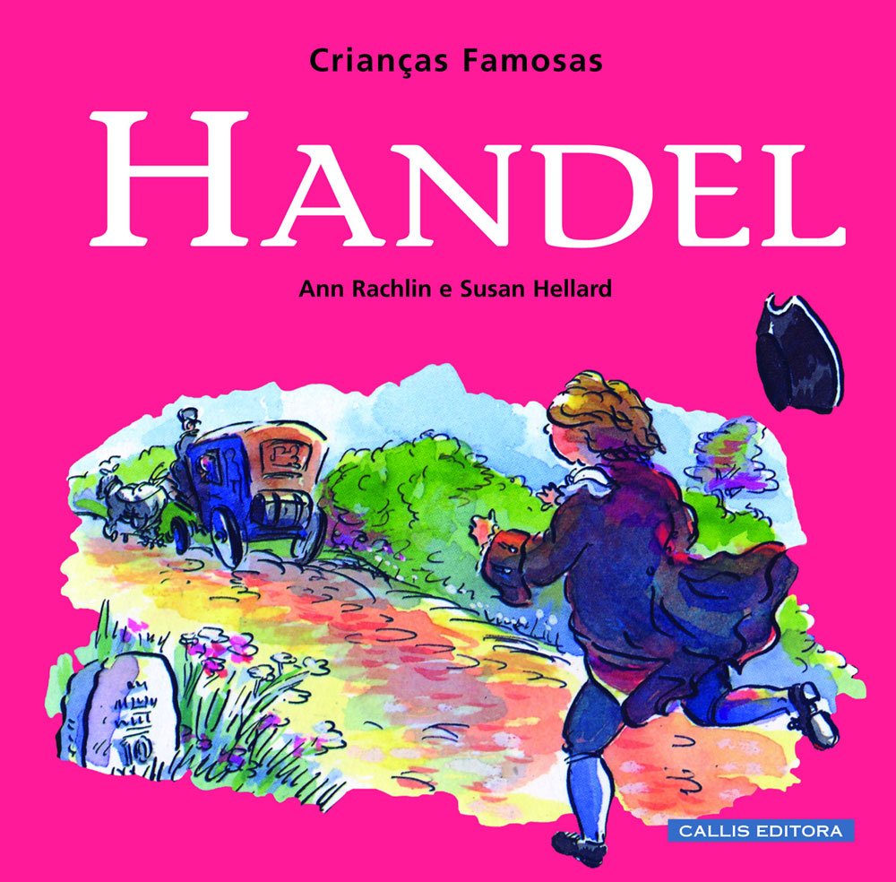 Handel. Crianças Famosas baixar livro de graça