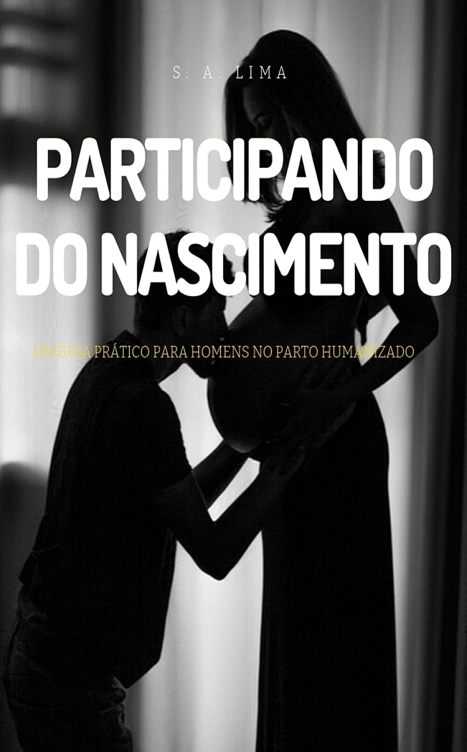 Participando do Nascimento: Um guia para homens sobre Parto Humanizado baixar livro de graça