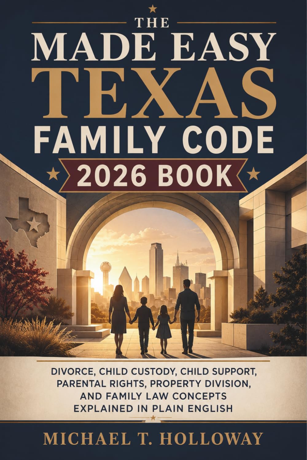 The Made Easy Texas Family Code 2026 Book: Divorce, Child Custody, Child Support, Parental Rights, Property Division, and Family Law Concepts Explained in Plain English baixar o livro de graça