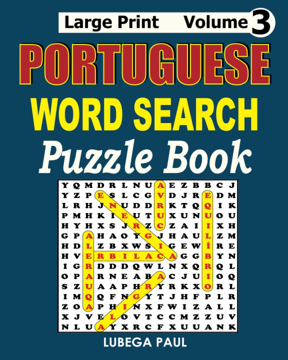 PORTUGUESE WORD SEARCH PUZZLE BOOK VOLUME 3: LARGE PRINT (TEMÁTICO) 100 quebra-cabeças quebra-cabeças para adultos (letras grandes) com horas de... (Edição em português) (Portuguese Edition) baixar o livro de graça