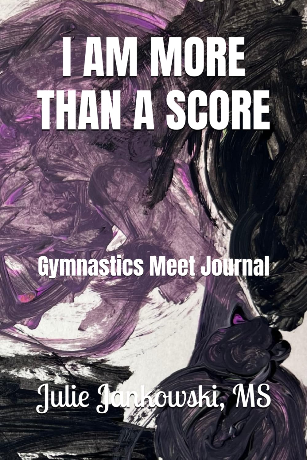 ler totalmente I am More Than a Score: Gymnastics Meet Journal