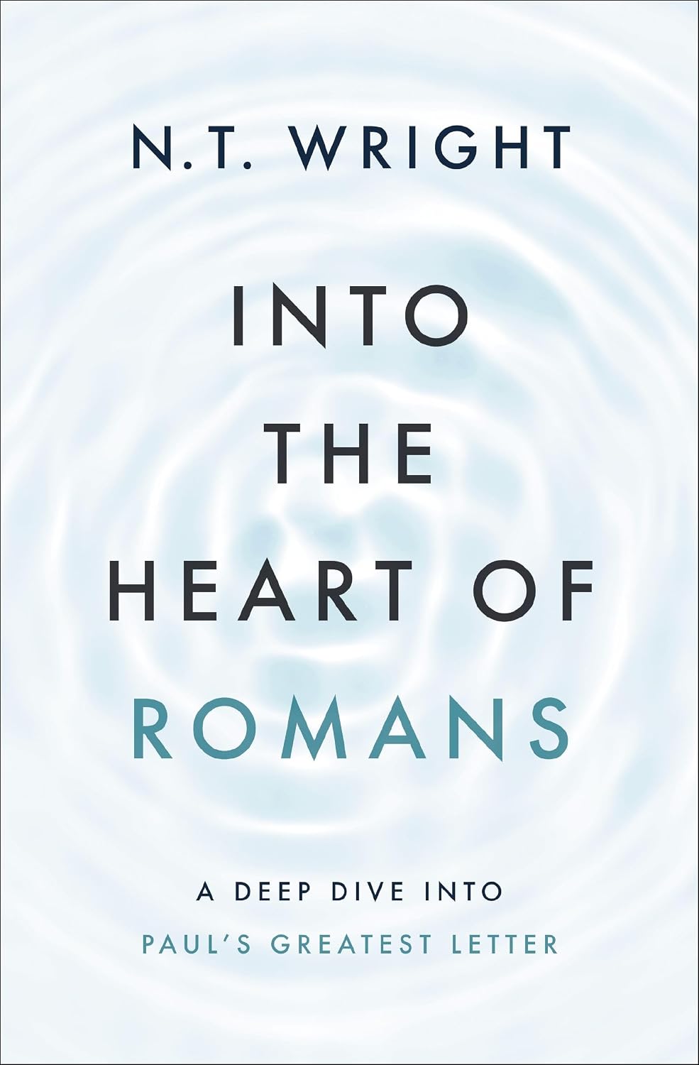 Into the Heart of Romans: A Deep Dive into Paul's Greatest Letter (English Edition) baixar livro de graça