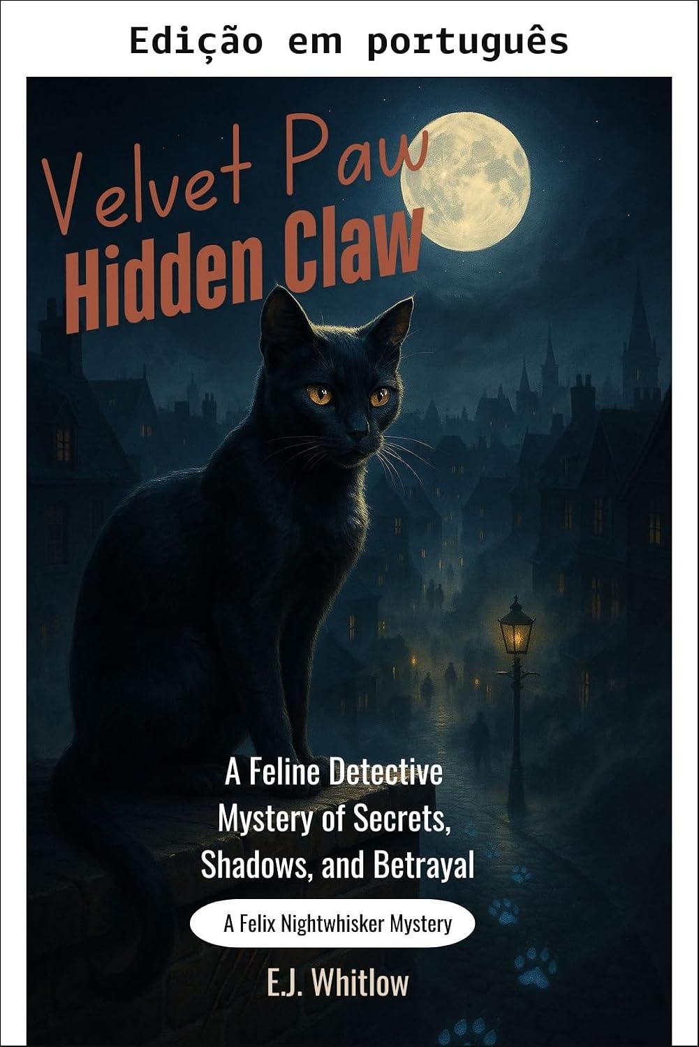 capítulo por capítulo baixar Pata de veludo, garra escondida (Um mistério de Felix Nightwhisker Livro 1)