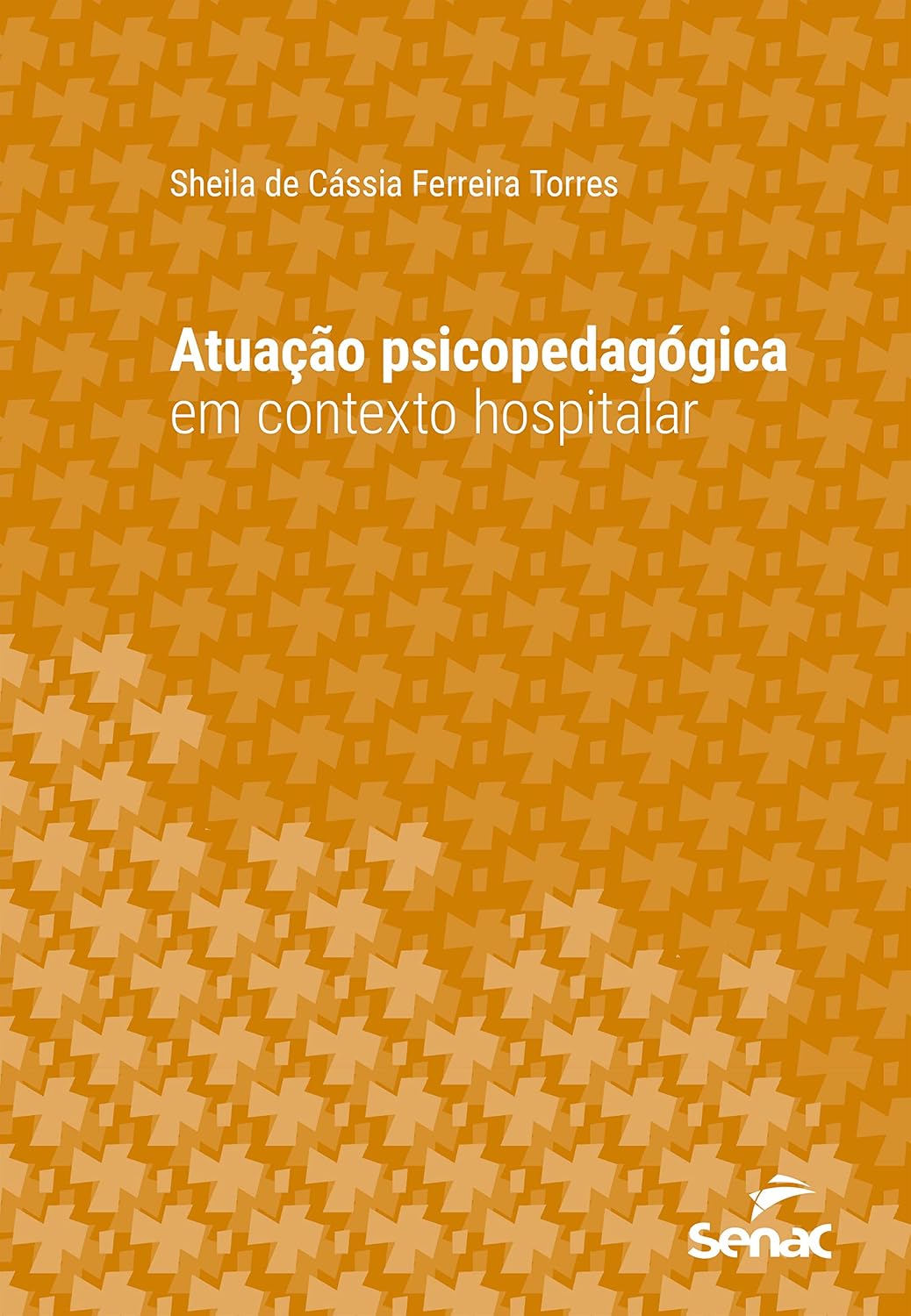 Atuação psicopedagógica em contexto hospitalar (Série Universitária) baixar livro de graça