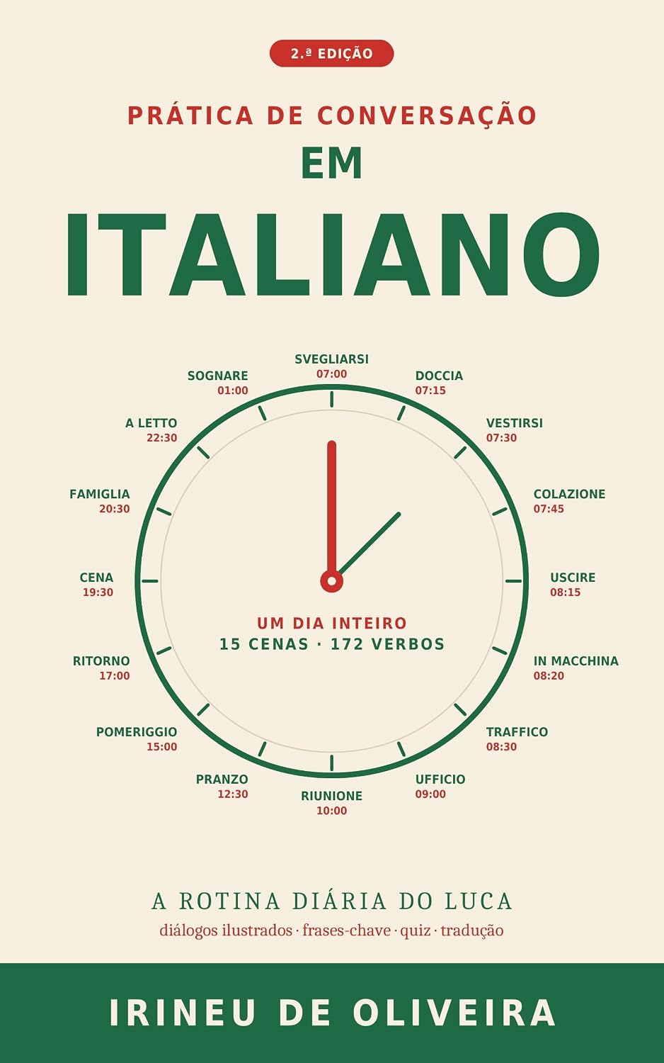 Prática de Conversação em Italiano: Rotina Diária — 15 cenas ilustradas, 172 verbos, diálogos com tradução (Prática de Conversação em línguas modernas Livro 12)
