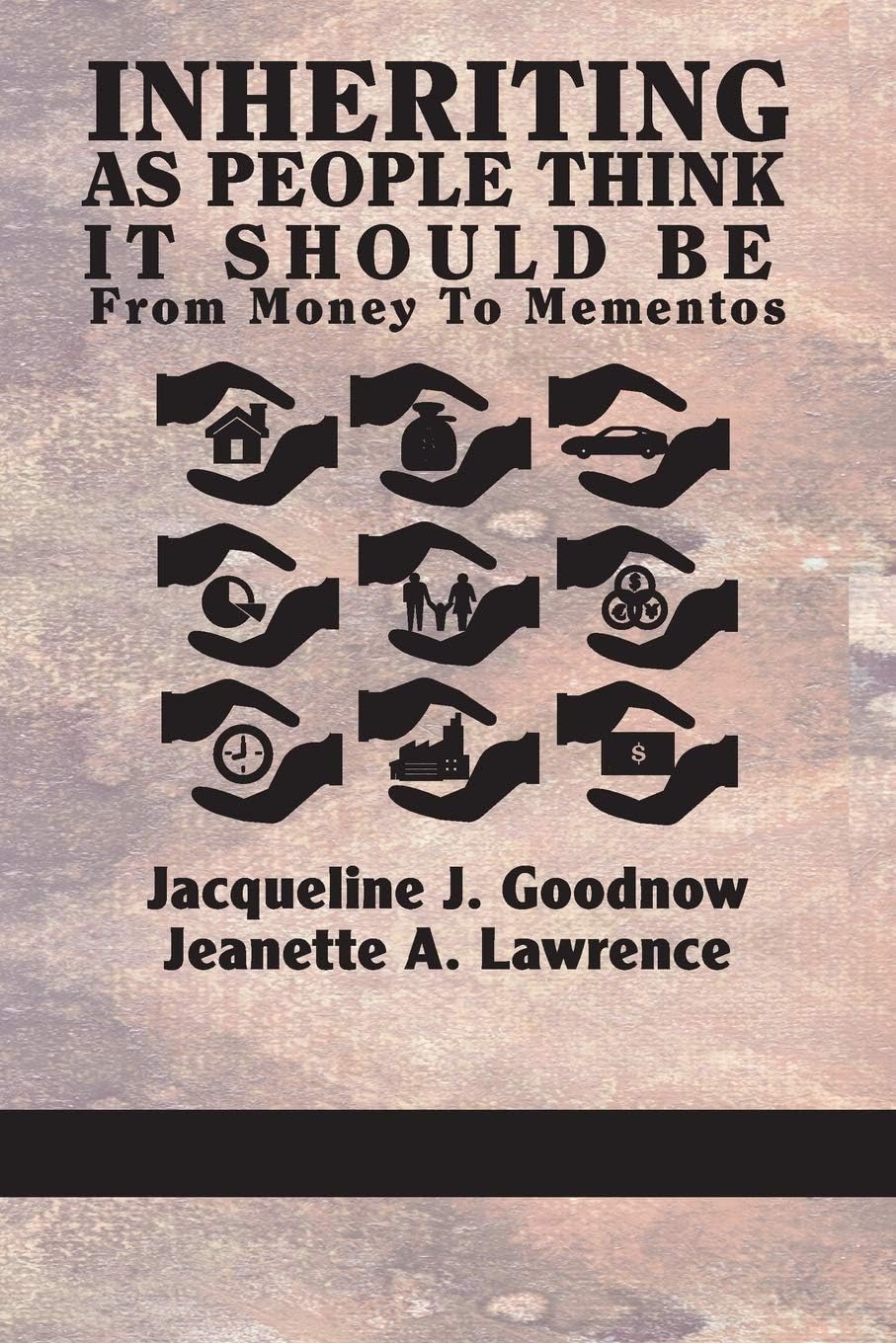 Inheriting as People Think It Should Be: From Money to Mementos (English Edition) baixar livro de graça