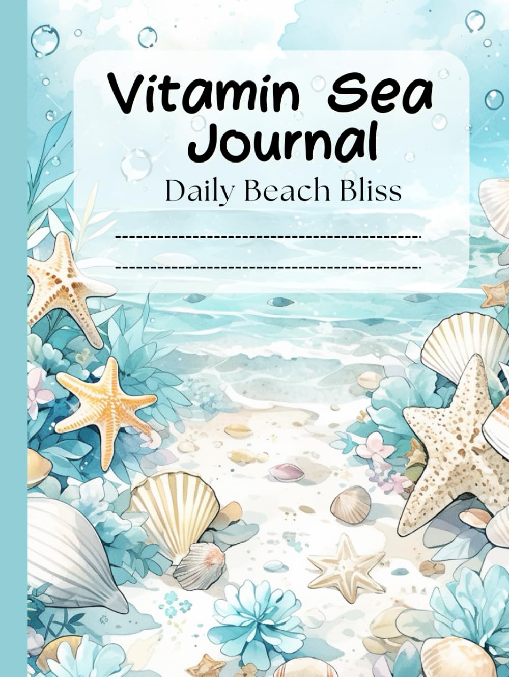 Vitamin Sea Journal: Daily Beach Bliss,notebook: Unwind, Reflect, and Discover Daily Joy by the Shore (Beachside Blessings) baixar livro de graça