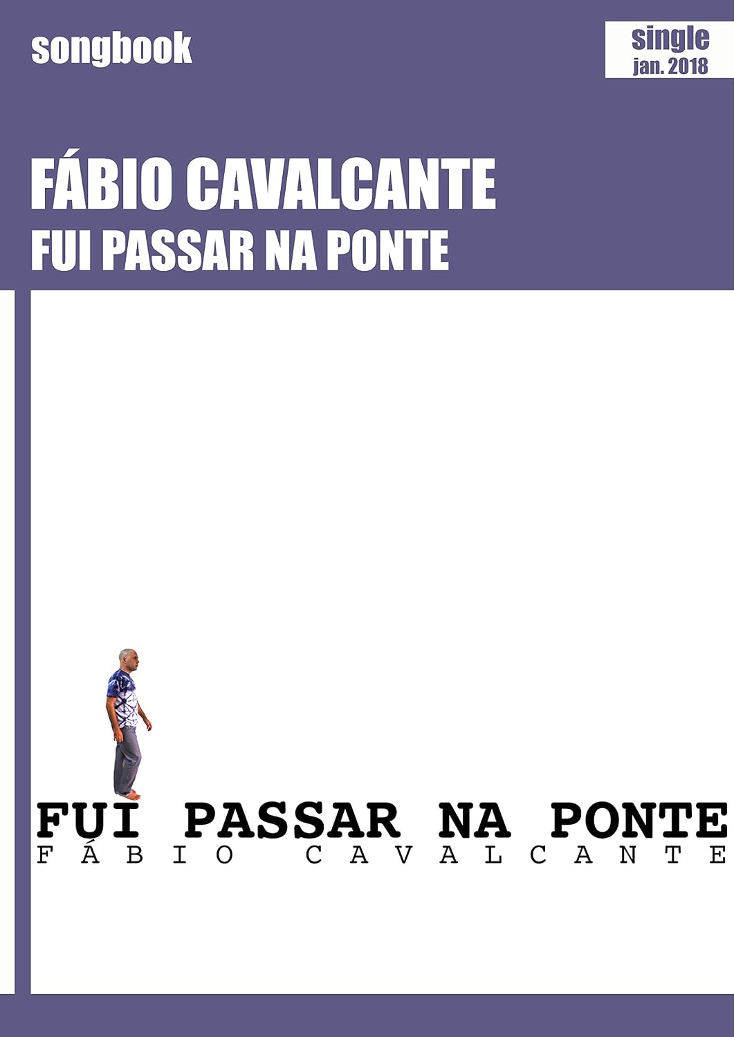 capítulo por capítulo baixar Fui passar na ponte: Songbook