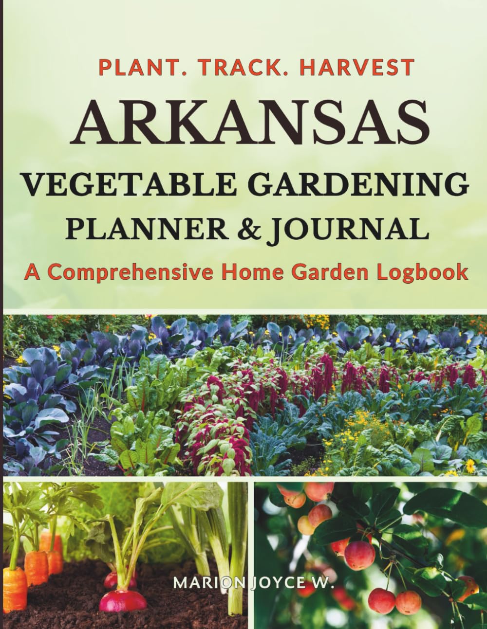 ARKANSAS VEGETABLE GARDENING PLANNER AND JOURNAL: A Comprehensive Home Garden Logbook baixar o livro de graça