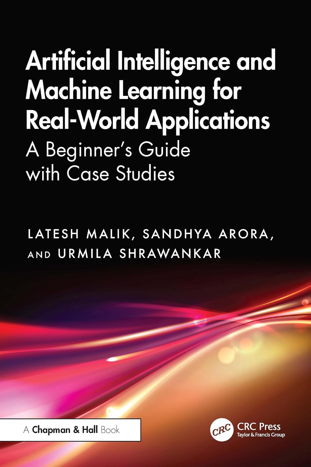 capítulo por capítulo baixar Artificial Intelligence and Machine Learning for Real-World Applications: A Beginner's Guide with Case Studies (English Edition)