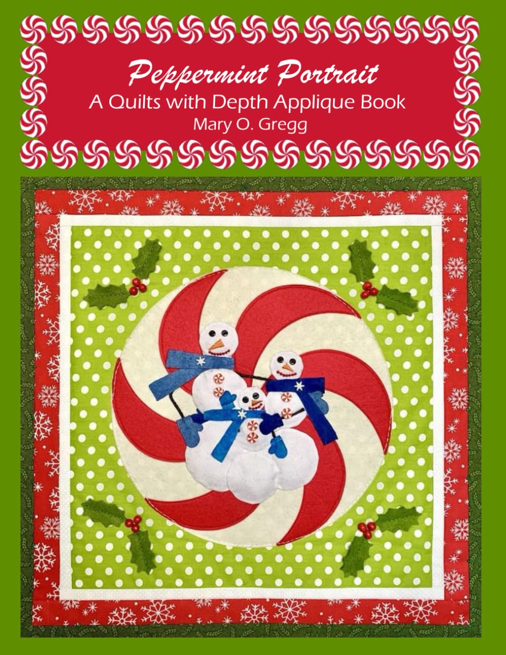 ler totalmente Peppermint Portrait: A Quilts with Depth Applique Book