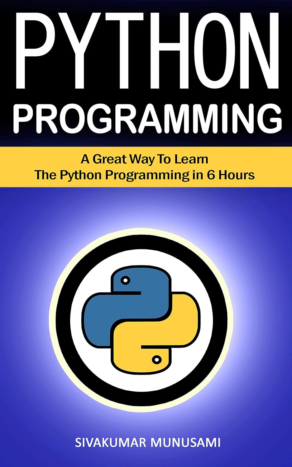 Python Programming: A Great Way To Learn The Python Programming in 6 Hours (English Edition) baixar livro de graça