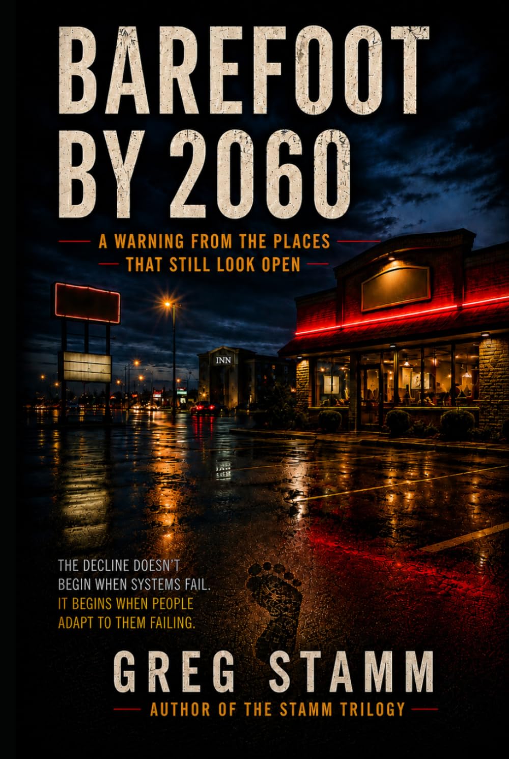 Barefoot By 2060: A Warning From the Places That Still Look Open baixar o livro de graça