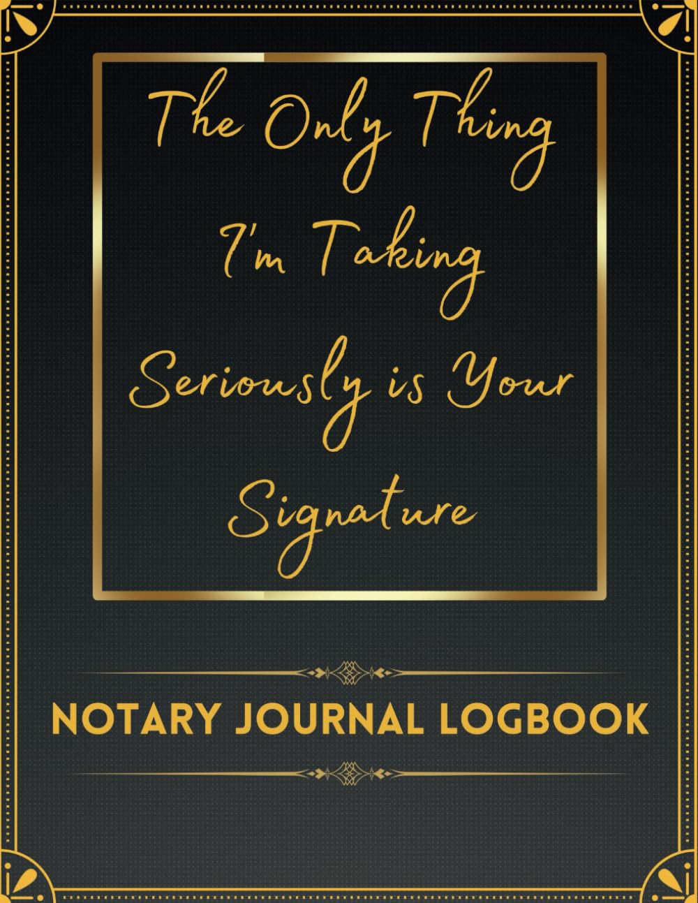 Notary Journal Log Book - The Only Thing I Care About Is Your Signature: Notary public record book for signing agents with up to150 entries baixar o livro de graça