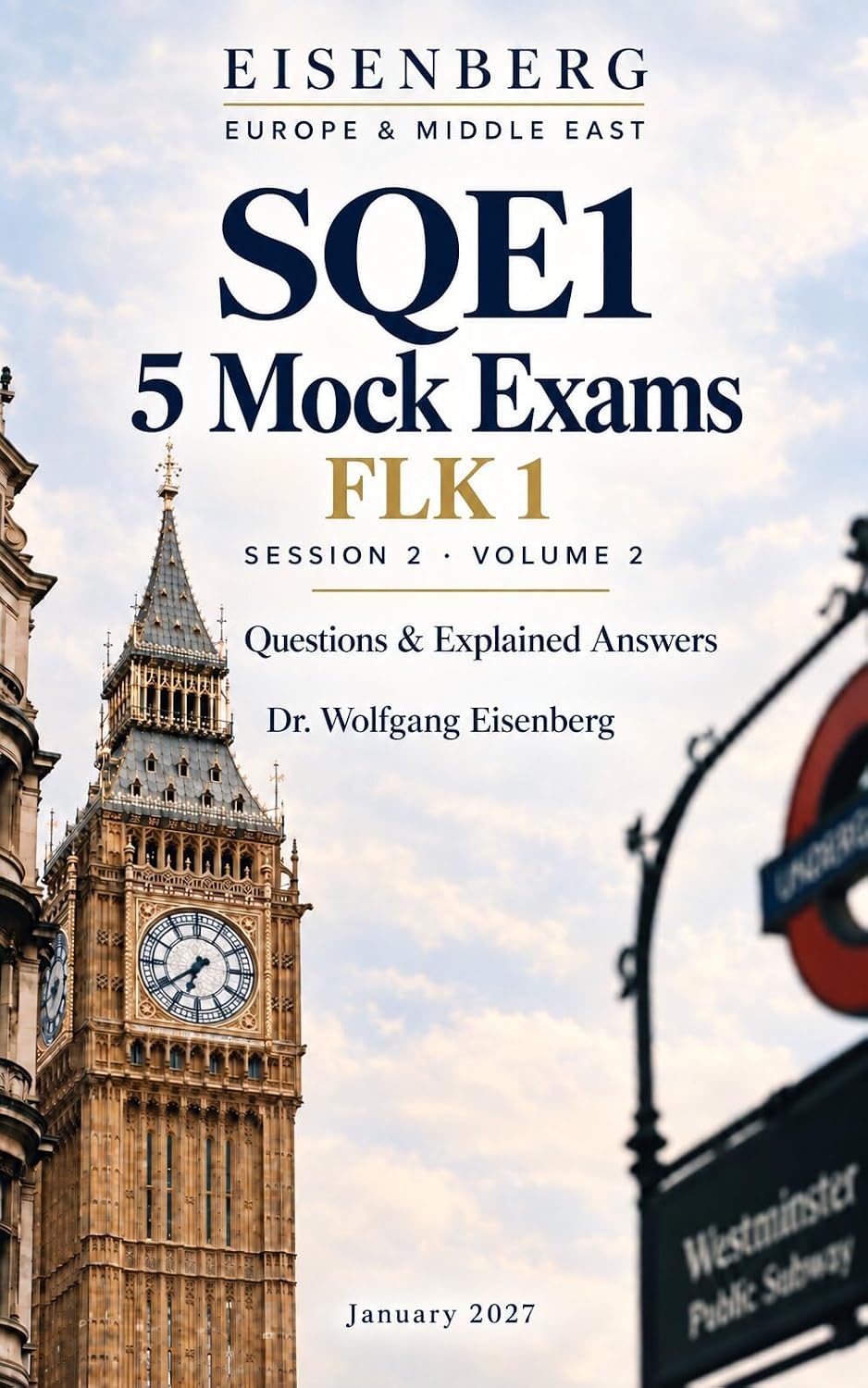 SQE1 5 Mock Exams FLK 1: Session 2, Volume 2 — Questions & Explained Answers (SQE1 Mock Exams Book 4) (English Edition) baixar livro de graça