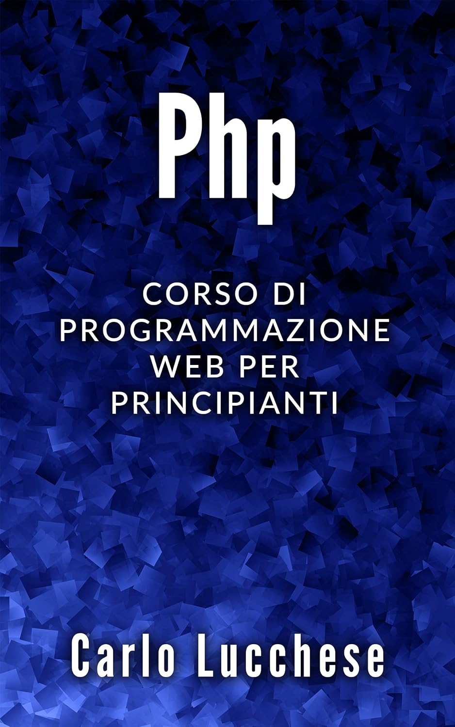 ler totalmente PHP: Corso di programmazione web per principianti (Italian Edition)
