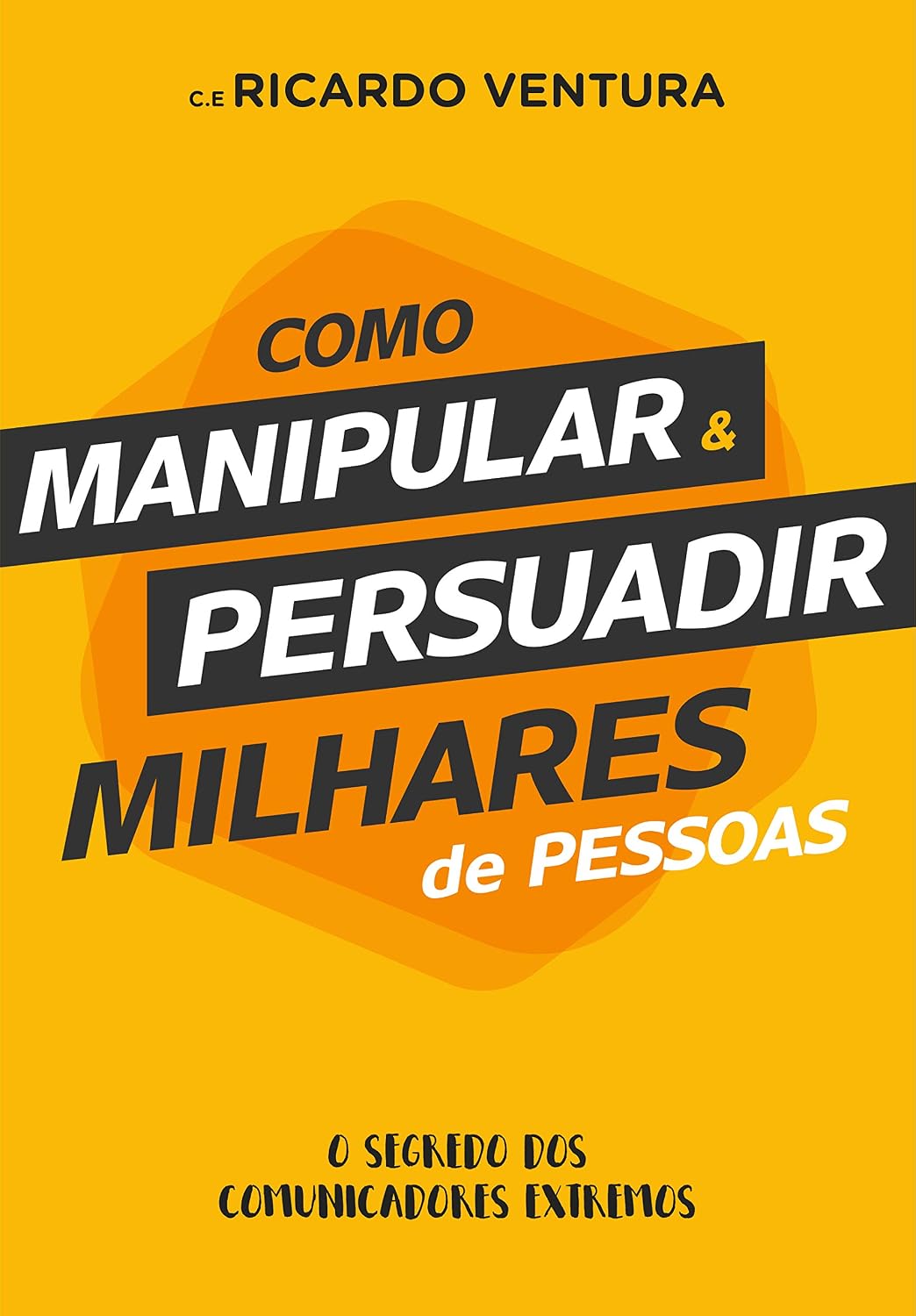Como Manipular e Persuadir Milhares de Pessoas baixar livro de graça