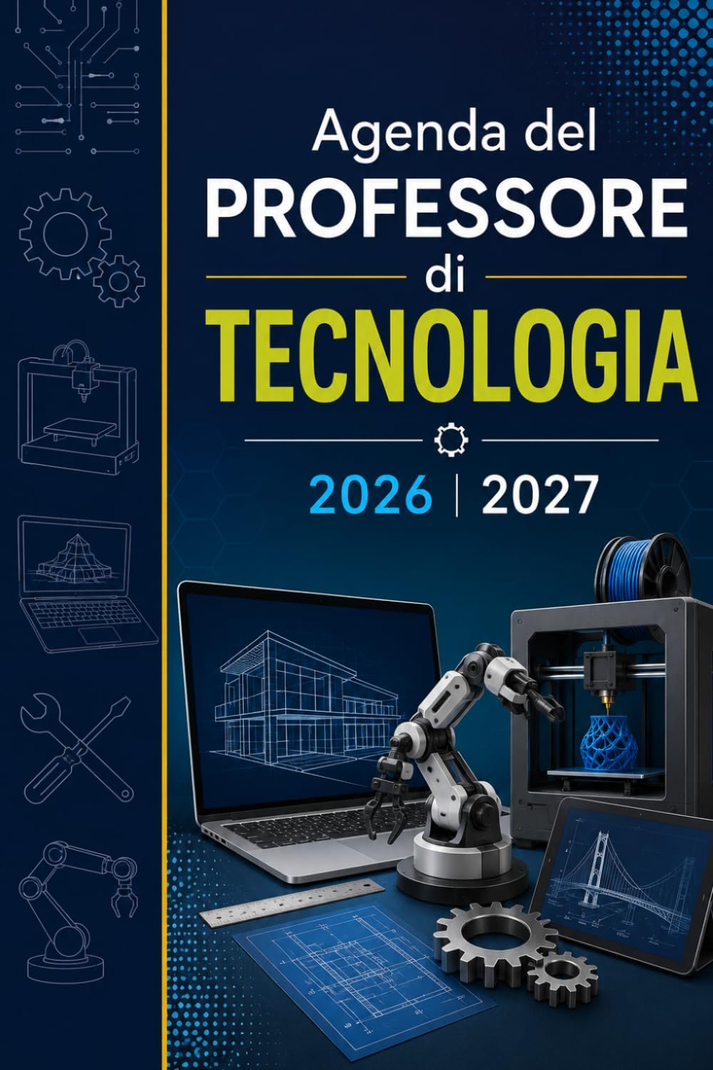 Agenda del Professore di Tecnologia 2026/2027: Planner Professionale Settimanale e Mensile | Programmazione Didattica, Pianificazione delle Lezioni,... della Classe e Appunti (Italian Edition) baixar o livro de graça