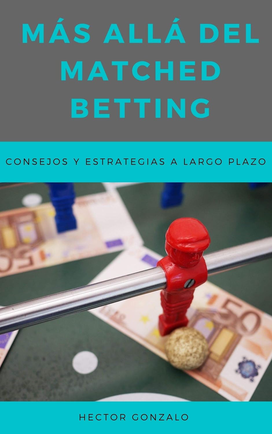 Más allá del Matched Betting: Consejos y estrategias a largo plazo (Spanish Edition) baixar livro de graça