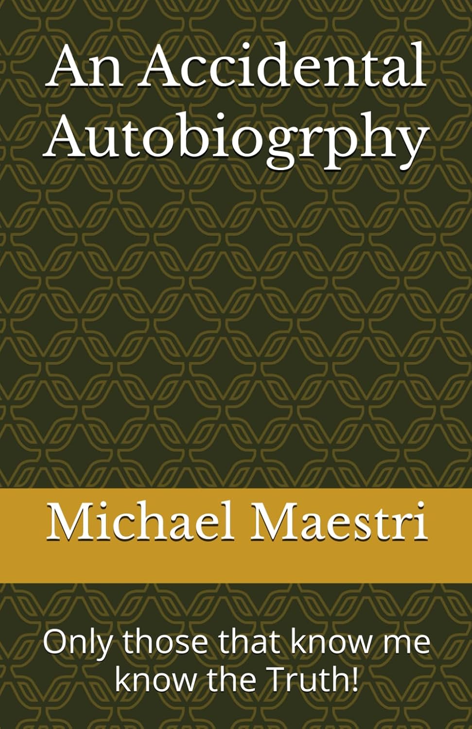 capítulo por capítulo baixar An Accidental Autobiogrphy: Only those that know me know the Ttuth!