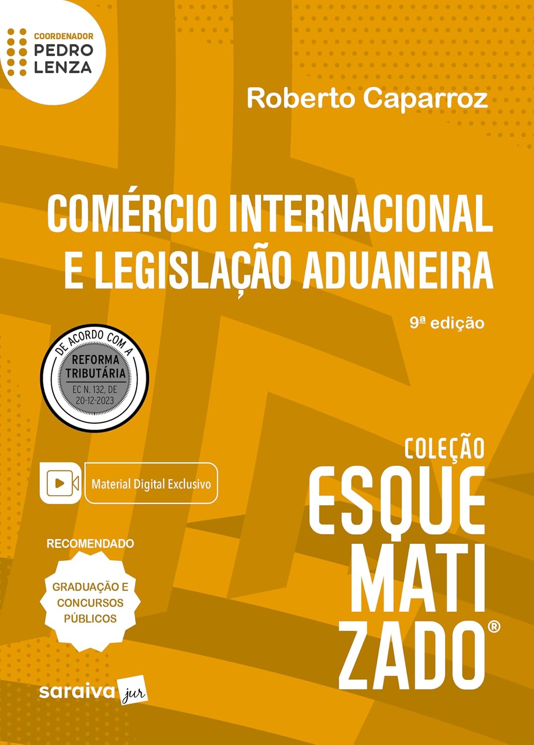 capítulo por capítulo baixar Comércio Internacional e Legislação Aduaneira - Coleção Esquematizado - 9ª Edição 2024
