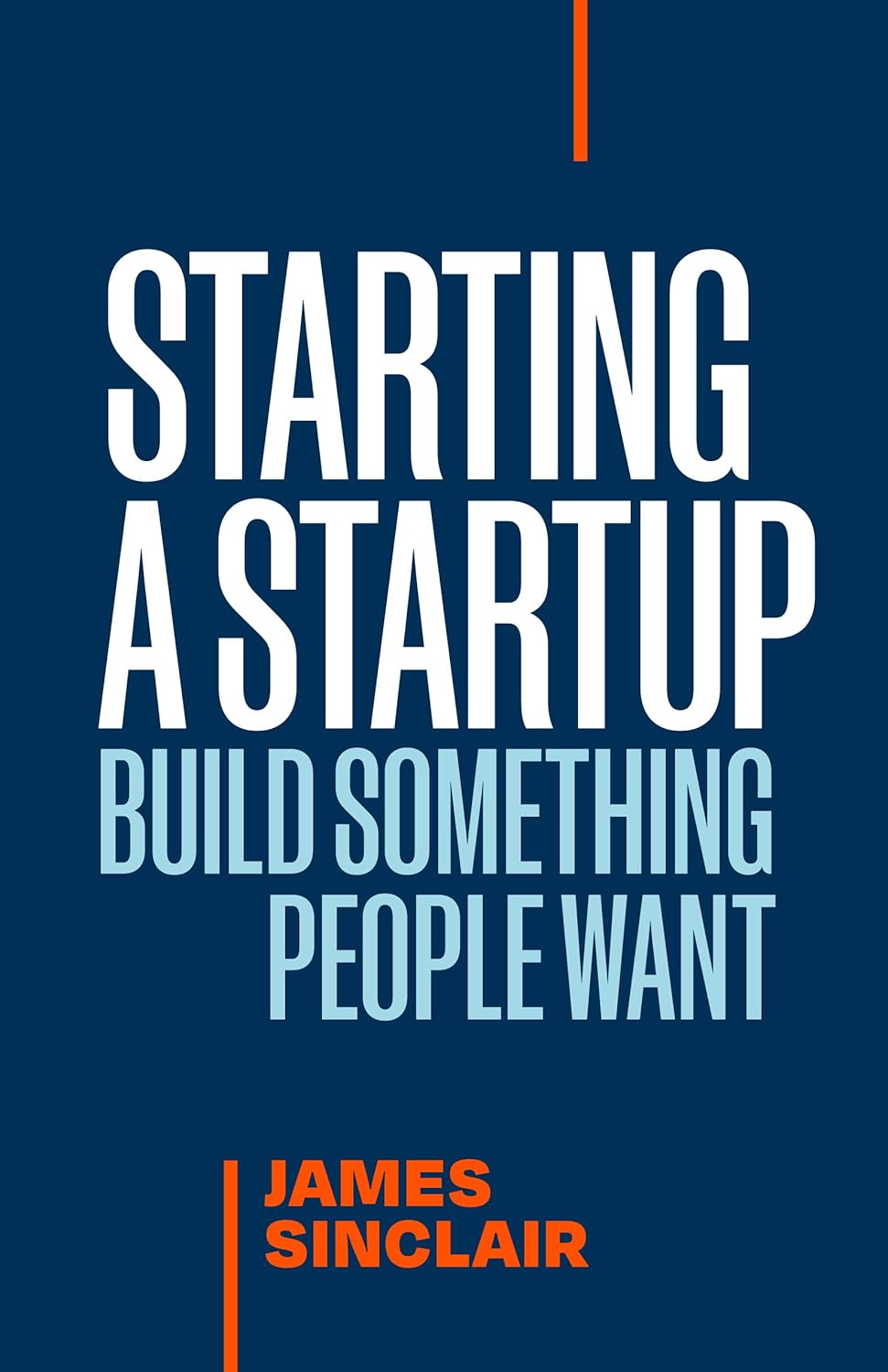 ler totalmente Starting a Startup: Build Something People Want (English Edition)
